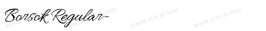 Borsok Regular字体转换 Borsok Regular字体转换